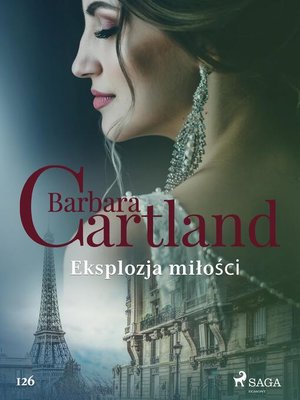 cover image of Eksplozja miłości--Ponadczasowe historie miłosne Barbary Cartland